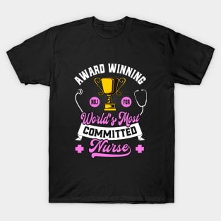 Nurse Funny Award Winning Nursing T-Shirt
